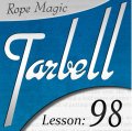 Tarbell 98: Rope Magic (Instant Download)